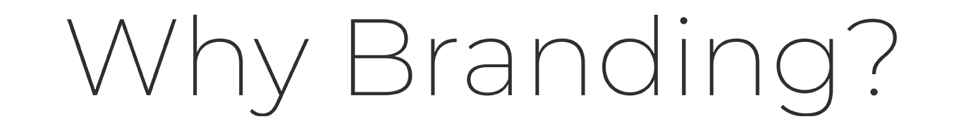 Why Branding?